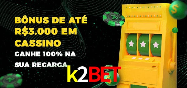 k2bet melhor bônus de depósito